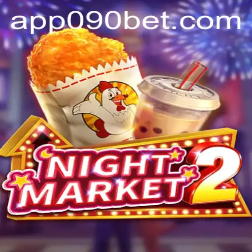 Descubra os Segredos do Jogo NightMarket2 com 090BET.COM